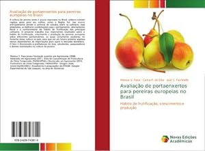 Seller image for Avaliao de portaenxertos para pereiras europeias no Brasil for sale by BuchWeltWeit Ludwig Meier e.K.