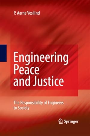 Immagine del venditore per Engineering Peace and Justice venduto da BuchWeltWeit Ludwig Meier e.K.