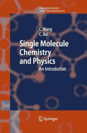 Immagine del venditore per Single Molecule Chemistry and Physics venduto da BuchWeltWeit Ludwig Meier e.K.