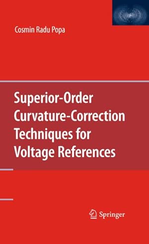 Image du vendeur pour Superior-Order Curvature-Correction Techniques for Voltage References mis en vente par BuchWeltWeit Ludwig Meier e.K.