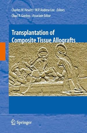 Bild des Verkufers fr Transplantation of Composite Tissue Allografts zum Verkauf von BuchWeltWeit Ludwig Meier e.K.