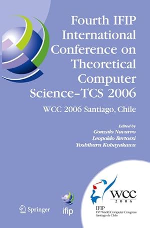 Seller image for Fourth IFIP International Conference on Theoretical Computer Science - TCS 2006 for sale by BuchWeltWeit Ludwig Meier e.K.