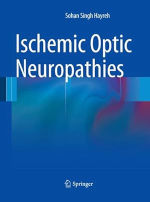 Seller image for Ischemic Optic Neuropathies for sale by BuchWeltWeit Ludwig Meier e.K.