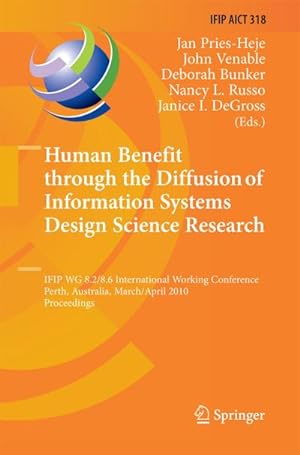 Image du vendeur pour Human Benefit through the Diffusion of Information Systems Design Science Research mis en vente par BuchWeltWeit Ludwig Meier e.K.