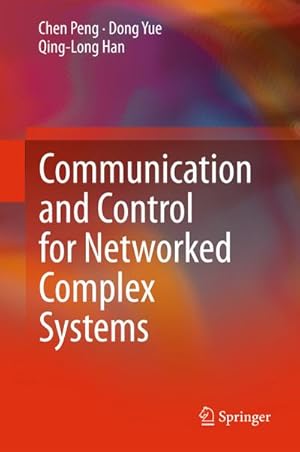 Bild des Verkufers fr Communication and Control for Networked Complex Systems zum Verkauf von BuchWeltWeit Ludwig Meier e.K.