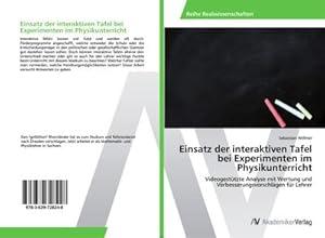 Seller image for Einsatz der interaktiven Tafel bei Experimenten im Physikunterricht for sale by BuchWeltWeit Ludwig Meier e.K.