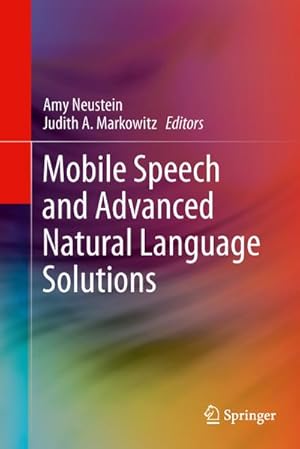 Seller image for Mobile Speech and Advanced Natural Language Solutions for sale by BuchWeltWeit Ludwig Meier e.K.