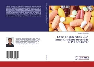 Bild des Verkufers fr Effect of generation G on cancer targeting propensity of PPI dendrimer zum Verkauf von BuchWeltWeit Ludwig Meier e.K.