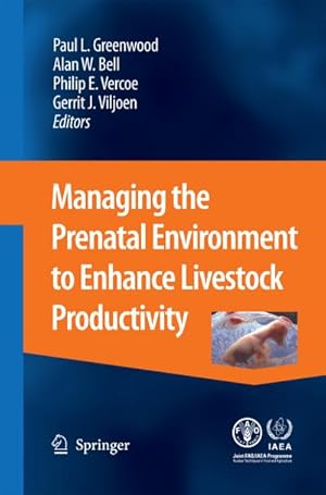 Seller image for Managing the Prenatal Environment to Enhance Livestock Productivity for sale by BuchWeltWeit Ludwig Meier e.K.