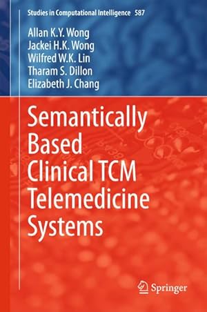 Image du vendeur pour Semantically Based Clinical TCM Telemedicine Systems mis en vente par BuchWeltWeit Ludwig Meier e.K.