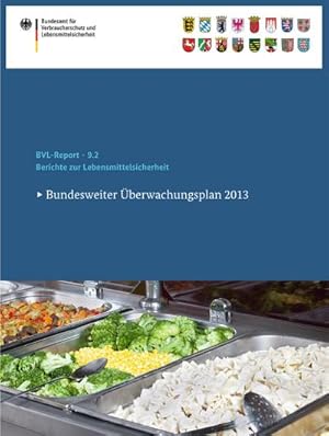 Seller image for Berichte zur Lebensmittelsicherheit 2013 for sale by BuchWeltWeit Ludwig Meier e.K.