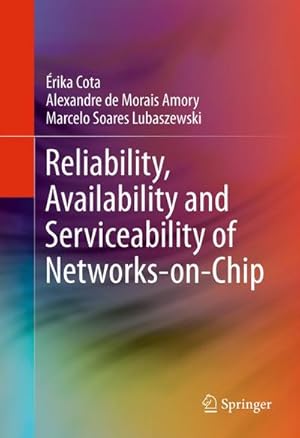 Imagen del vendedor de Reliability, Availability and Serviceability of Networks-on-Chip a la venta por BuchWeltWeit Ludwig Meier e.K.