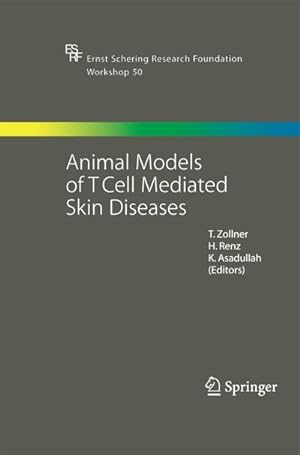 Image du vendeur pour Animal Models of T Cell-Mediated Skin Diseases mis en vente par BuchWeltWeit Ludwig Meier e.K.