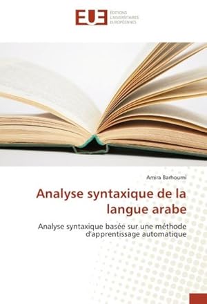 Seller image for Analyse syntaxique de la langue arabe for sale by BuchWeltWeit Ludwig Meier e.K.