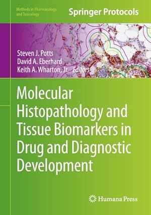 Seller image for Molecular Histopathology and Tissue Biomarkers in Drug and Diagnostic Development for sale by BuchWeltWeit Ludwig Meier e.K.