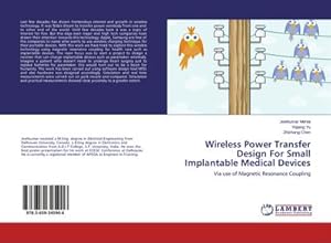 Imagen del vendedor de Wireless Power Transfer Design For Small Implantable Medical Devices a la venta por BuchWeltWeit Ludwig Meier e.K.