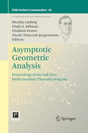 Bild des Verkufers fr Asymptotic Geometric Analysis zum Verkauf von BuchWeltWeit Ludwig Meier e.K.