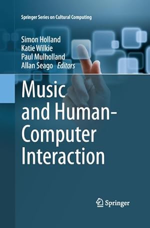 Bild des Verkufers fr Music and Human-Computer Interaction zum Verkauf von BuchWeltWeit Ludwig Meier e.K.