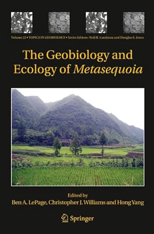 Seller image for The Geobiology and Ecology of Metasequoia for sale by BuchWeltWeit Ludwig Meier e.K.
