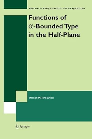 Bild des Verkufers fr Functions of a-Bounded Type in the Half-Plane zum Verkauf von BuchWeltWeit Ludwig Meier e.K.