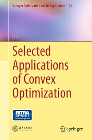 Bild des Verkufers fr Selected Applications of Convex Optimization zum Verkauf von BuchWeltWeit Ludwig Meier e.K.