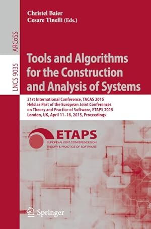 Image du vendeur pour Tools and Algorithms for the Construction and Analysis of Systems mis en vente par BuchWeltWeit Ludwig Meier e.K.