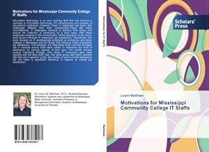 Seller image for Motivations for Mississippi Community College IT Staffs for sale by BuchWeltWeit Ludwig Meier e.K.