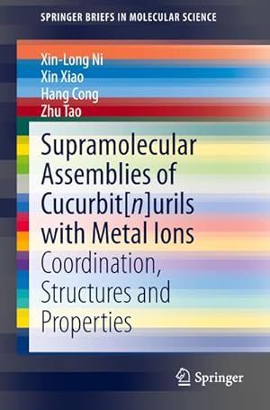 Bild des Verkufers fr Supramolecular Assemblies of Cucurbit[n]urils with Metal Ions zum Verkauf von BuchWeltWeit Ludwig Meier e.K.