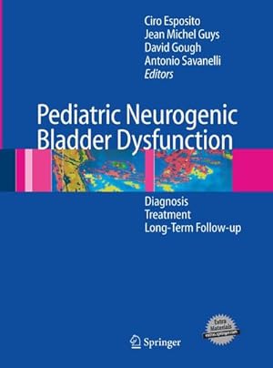 Imagen del vendedor de Pediatric Neurogenic Bladder Dysfunction a la venta por BuchWeltWeit Ludwig Meier e.K.