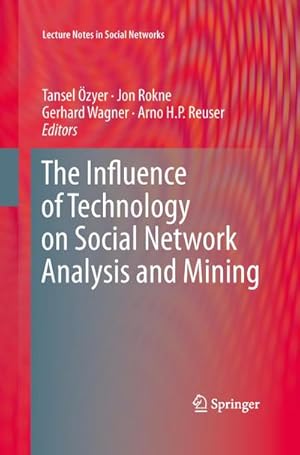 Seller image for The Influence of Technology on Social Network Analysis and Mining for sale by BuchWeltWeit Ludwig Meier e.K.