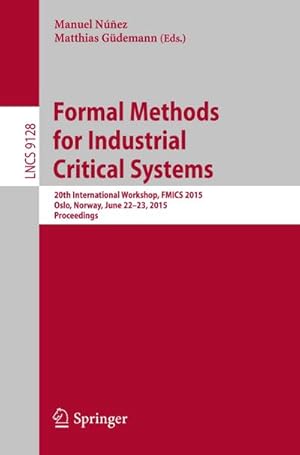 Bild des Verkufers fr Formal Methods for Industrial Critical Systems zum Verkauf von BuchWeltWeit Ludwig Meier e.K.