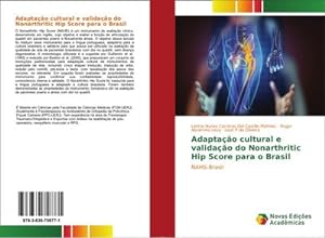 Seller image for Adaptao cultural e validao do Nonarthritic Hip Score para o Brasil for sale by BuchWeltWeit Ludwig Meier e.K.