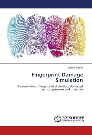 Seller image for Fingerprint Damage Simulation for sale by BuchWeltWeit Ludwig Meier e.K.