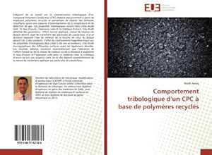 Image du vendeur pour Comportement tribologique dun CPC  base de polymres recycls mis en vente par BuchWeltWeit Ludwig Meier e.K.