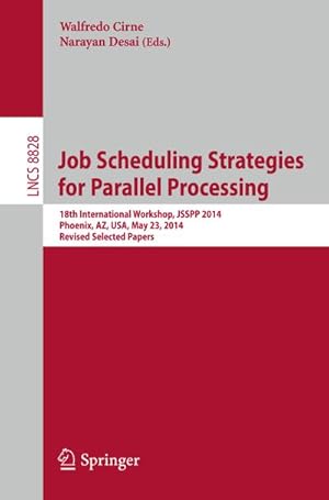 Image du vendeur pour Job Scheduling Strategies for Parallel Processing mis en vente par BuchWeltWeit Ludwig Meier e.K.