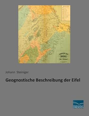Seller image for Geognostische Beschreibung der Eifel for sale by BuchWeltWeit Ludwig Meier e.K.