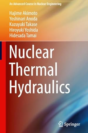 Imagen del vendedor de Nuclear Thermal Hydraulics a la venta por BuchWeltWeit Ludwig Meier e.K.