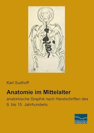 Seller image for Anatomie im Mittelalter for sale by BuchWeltWeit Ludwig Meier e.K.