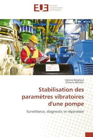 Image du vendeur pour Stabilisation des paramtres vibratoires d'une pompe mis en vente par BuchWeltWeit Ludwig Meier e.K.