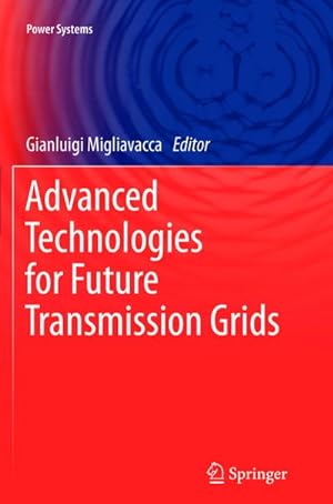 Image du vendeur pour Advanced Technologies for Future Transmission Grids mis en vente par BuchWeltWeit Ludwig Meier e.K.
