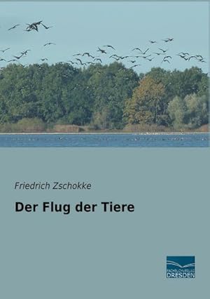 Seller image for Der Flug der Tiere for sale by BuchWeltWeit Ludwig Meier e.K.