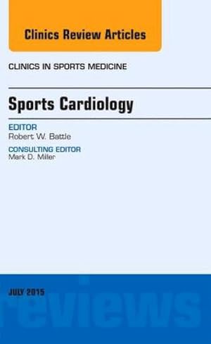 Seller image for Sports Cardiology, an Issue of Clinics in Sports Medicine for sale by BuchWeltWeit Ludwig Meier e.K.