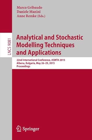 Image du vendeur pour Analytical and Stochastic Modelling Techniques and Applications mis en vente par BuchWeltWeit Ludwig Meier e.K.