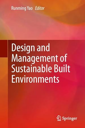 Bild des Verkufers fr Design and Management of Sustainable Built Environments zum Verkauf von BuchWeltWeit Ludwig Meier e.K.