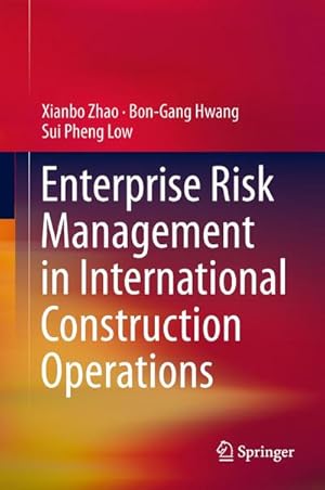 Image du vendeur pour Enterprise Risk Management in International Construction Operations mis en vente par BuchWeltWeit Ludwig Meier e.K.