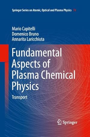 Immagine del venditore per Fundamental Aspects of Plasma Chemical Physics venduto da BuchWeltWeit Ludwig Meier e.K.