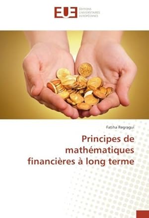 Imagen del vendedor de Principes de mathmatiques financires  long terme a la venta por BuchWeltWeit Ludwig Meier e.K.