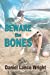 Bild des Verkufers fr Beware the Bones [Soft Cover ] zum Verkauf von booksXpress