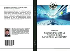Image du vendeur pour Kuantum Dolanklk ve Kuantum Biliim Kuramndaki Uygulamalar mis en vente par BuchWeltWeit Ludwig Meier e.K.