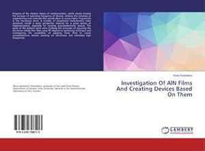 Image du vendeur pour Investigation Of AlN Films And Creating Devices Based On Them mis en vente par BuchWeltWeit Ludwig Meier e.K.